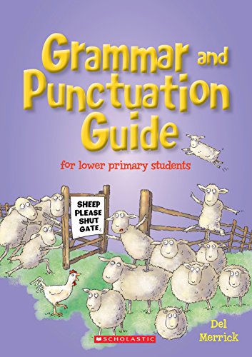 Grammar and Punctuation Guide (lower Primary) by Del Merrick