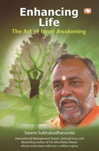 Enhancing Life by Swami Sukhabodhananda