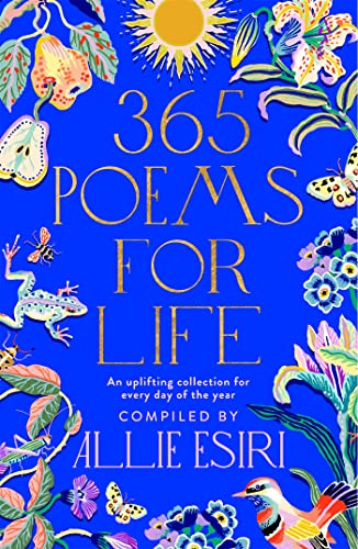 365 Poems for Life by Allie Esiri