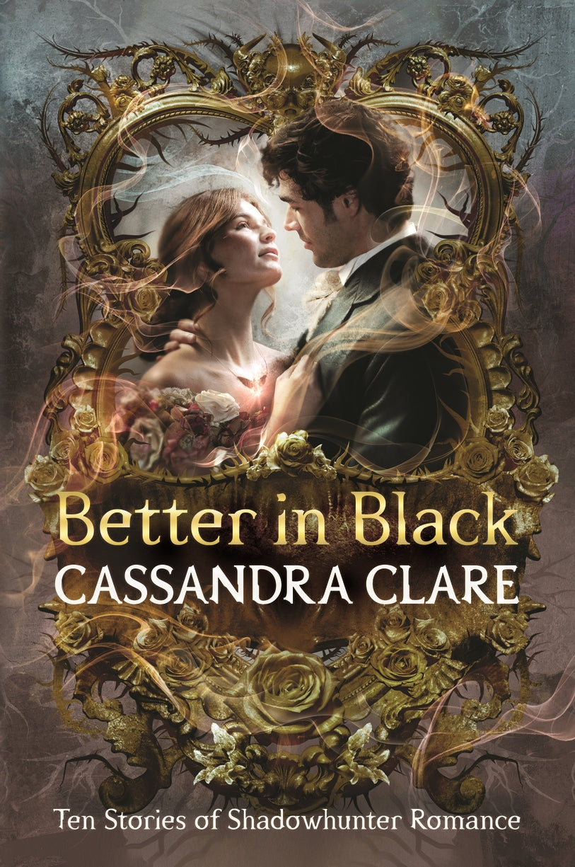 Better in Black by Cassandra Clare