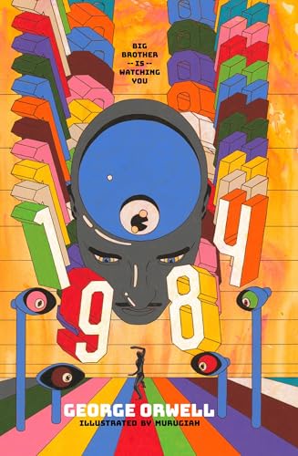 Nineteen Eighty-Four: the Illustrated Edition (faber Illustrated Classics) by George Orwell