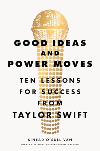Good Ideas and Power Moves by Sinéad O’Sullivan