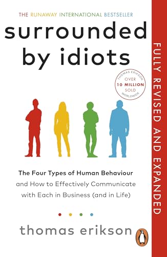 Surrounded by Idiots (fully Revised and Expanded) by Thomas Erikson