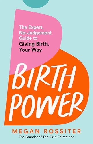 Birth Power by Megan Rossiter