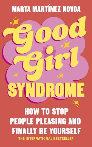 Good Girl Syndrome by Marta Martínez Novoa