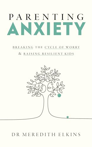 Parenting Anxiety by Meredith Elkins