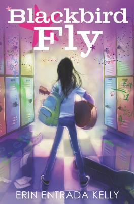 Blackbird Fly by Erin Entrada/ Peterschmidt, Betsy Kelly