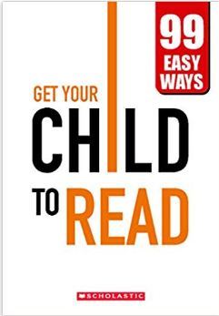99 Easy Ways - Get Your Child to Read by Devika Rangachari Deepa Agarwal