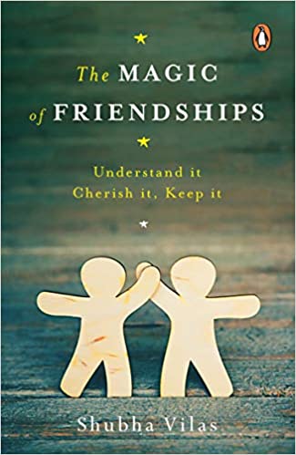 The Magic of Friendships by Shubha Vilas