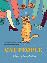 Cat People by Devapriya Roy