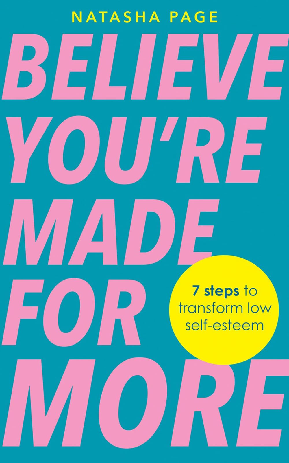 Believe You're Made for More by Natasha Page