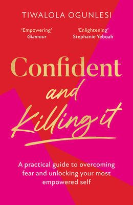 CONFIDENT AND KILLING IT: Toolkit by Hq Non-Fiction