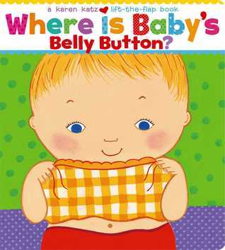 Where Is Babys Belly Button? by Katz Karen Katz