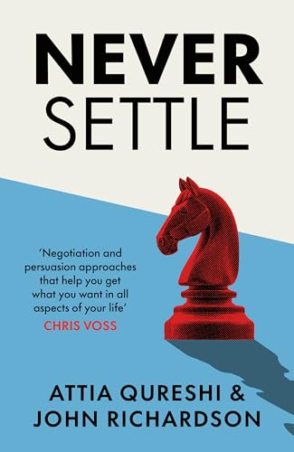 Never Settle by John,qureshi, Attia Richardson