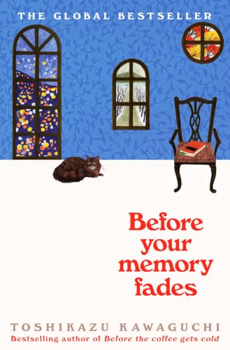 Before Your Memory Fades* by Toshikazu Kawaguchi