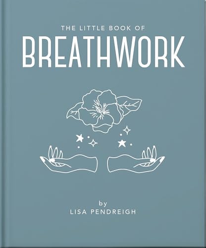 The Little Book of Breathwork by Oh
