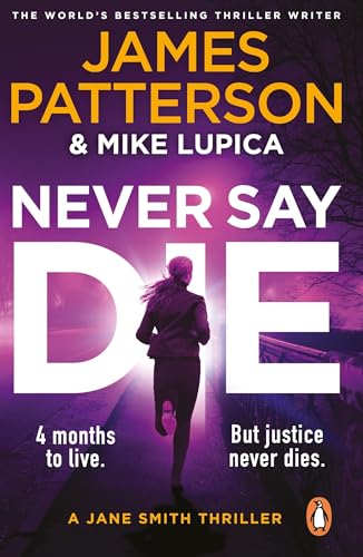 Never Say Die by James Patterson
