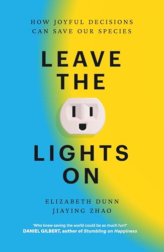 Leave Your Lights On! by Elizabeth Dunn