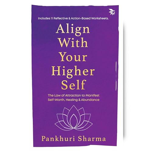 Align With Your Higher Self by Pankhuri Sharma