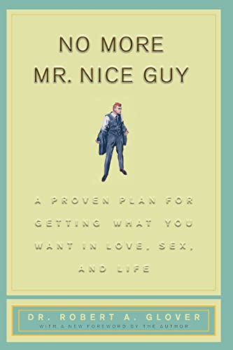 No More Mr. Nice Guys by Robert A. Glover