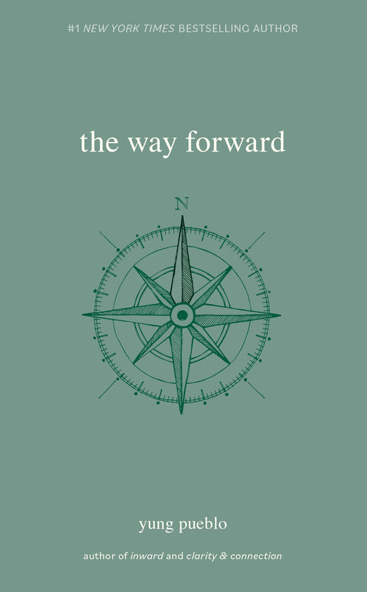 Way Forward by Yung Pueblo