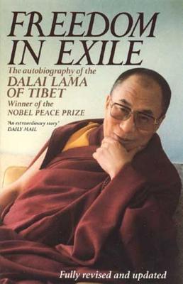 Freedom In Exile The Autobiography Of Dalai Lama by Dalai Lama