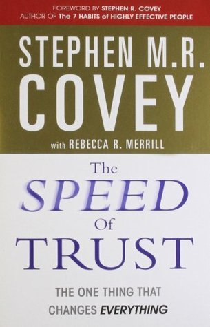 The Speed Of Trust by Stephen R. Covey