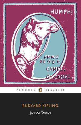Just So Stories by Rudyard Kipling