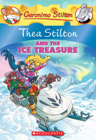 #09 Thea Stilton and the Ice Treasure by Thea Stilton