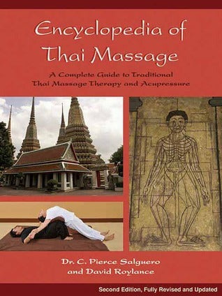 Encyclopedia of Thai Massage by Phd & David Roylance C. Pierce Salguero