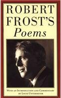 Robert Frosts Poems by Robert Frost