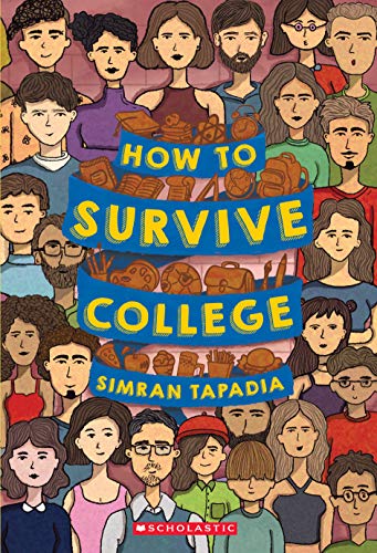 How to Survive College by Simran Tapadia