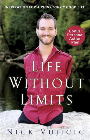 Life Without Limits by Vujicic Nick