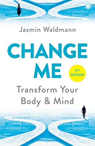 Change Me – 2nd Edition by Jasmin Waldmann