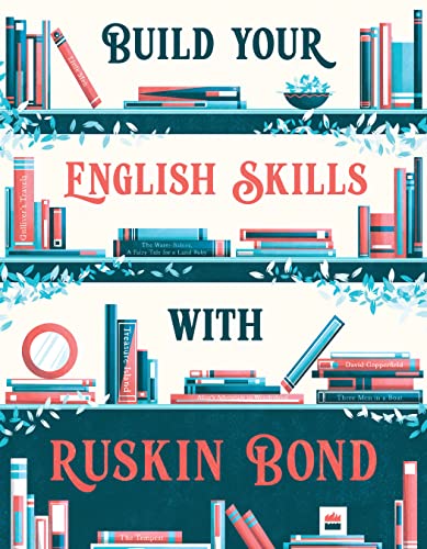 Build Your English Skills with Ruskin Bond by Neeta Gangopadhyay Ruskin Bond