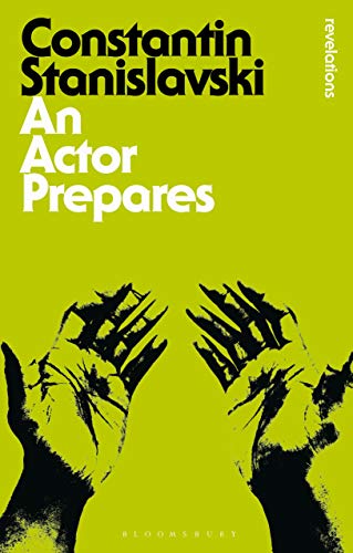 An Actor Prepares by Constantin Stanislavski