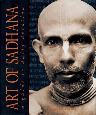 The Art of Sadhana: Guide to Daily Devotion by Swami B.P. Puri