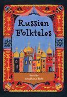 Russian Folktales by Aradhana Bisht