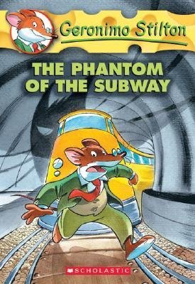 #13 the Phantom of the Subway by Geronimo Stilton