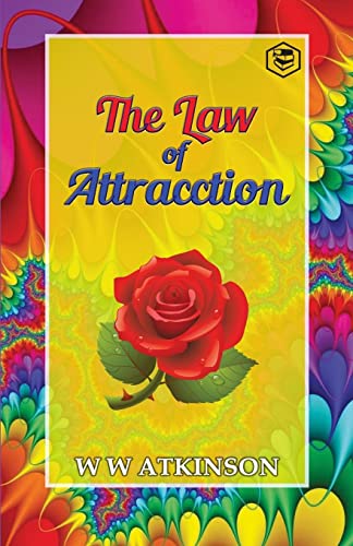 The Law of Attraction by William Walker Atkinson