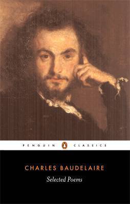 Selected Poems by Charles P. Baudelaire