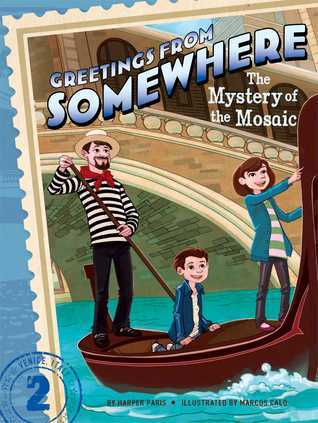 Greetings From Somewhere 02: The Mystery Of The Mosaic by Franklin W. Dixon