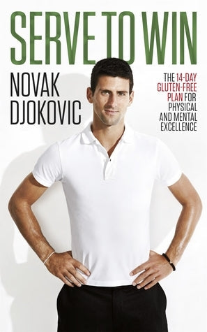 Serve To Win by Novak Djokovic