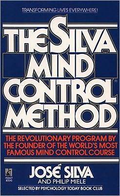 The Silva Mind Control Method by Jose Silva