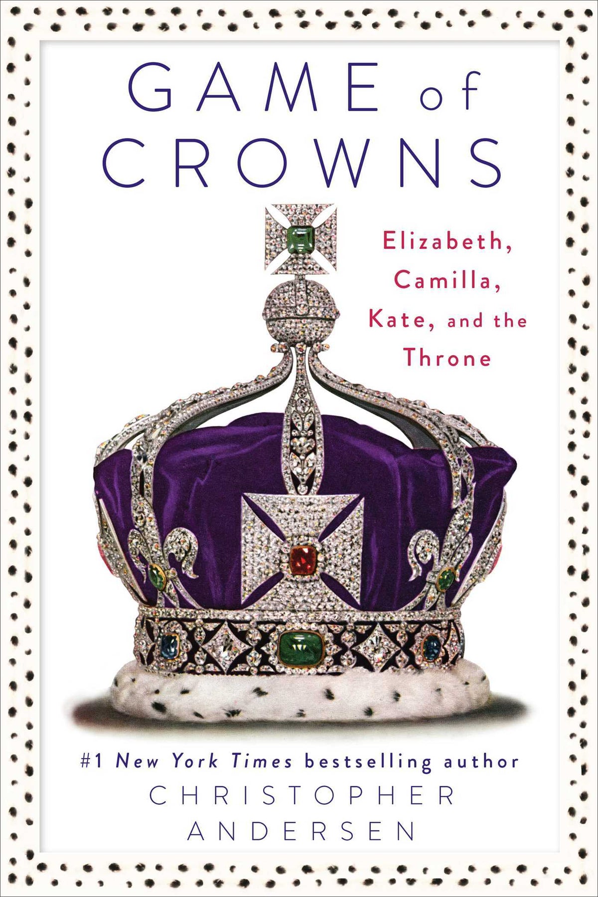 Game of Crowns by Christopher Andersen