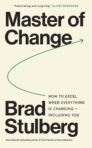 Master of Change by Brad Stulberg
