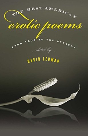 Best American Erotic Poems by David Lehman