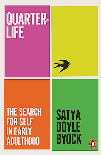 Quarterlife by Satya Doyle Byock