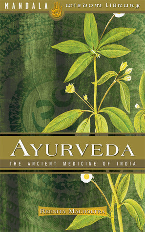 Ayurveda : a Holistic Approach to Health by Reenita Malhorta Hora