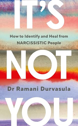 It's Not You (New Reduced Price) by Ramani Durvasula
